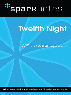 cover image of Twelfth Night: SparkNotes Literature Guide